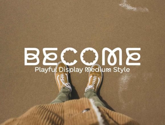 Become Font: A Playful Trendsetter for Modern Design