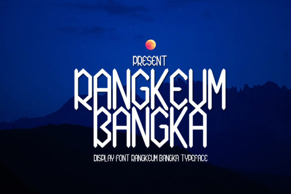 My Campaign Workflow Review of the Rangkeum Bangka Display Font