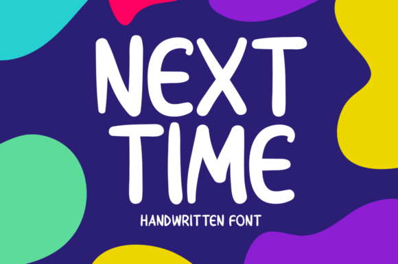 Next Time: A Display Font for Modern Marketing Campaigns