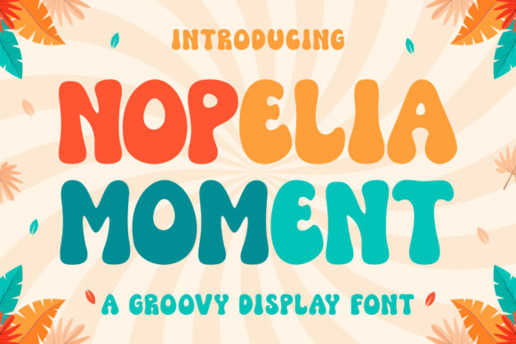 Nopelia Moment Font: A Groovy Display Typeface for Digital Creators